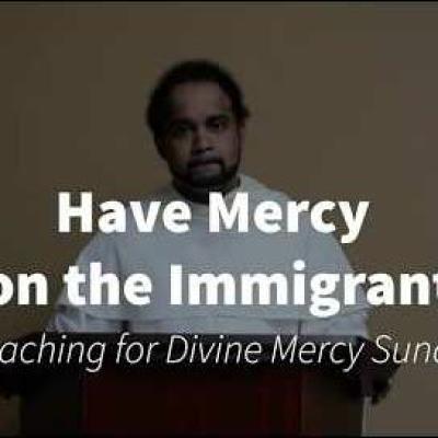 Have Mercy on the Immigrant